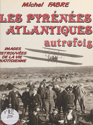 cover image of Les Pyrénées-Atlantiques autrefois